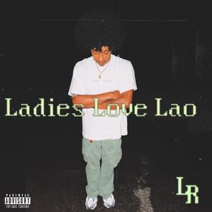 Ladies Love Lao (Explicit)