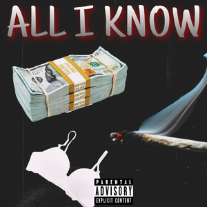 All I Know (Explicit)