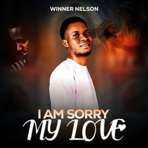 I Am Sorry My Love