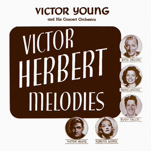 Victor Herbert Melodies, Vol. 1 & 2