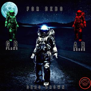 For DeBo (feat. AR Reese & GB Flame) [Explicit]