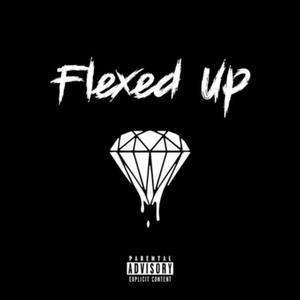 FLEXED UP (Explicit)