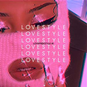 LOVESTYLE (LOVEFREESTYLE.1) [Explicit]