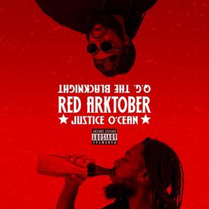 Red Arktober(feat. Justice O'Cean) (Explicit)