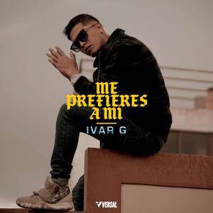 Me prefieres a mi