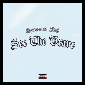 See The Grave (Explicit)