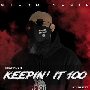 Keepin' It 100 (Explicit)