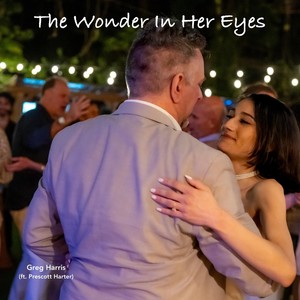 The Wonder in Her Eyes (feat. Prescott Harter)