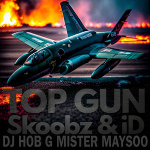 Top Gun (feat. DJ Hob G & Mistermaysoo) (Explicit)