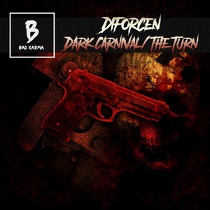 Dark Carnival / The Turn