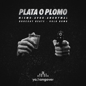 Plata O Plomo