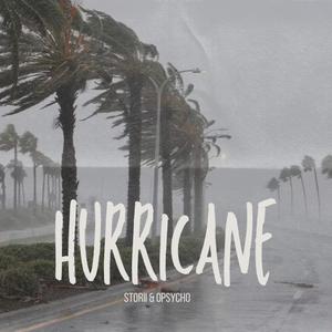 Hurricane (feat. Opsycho) [Explicit]