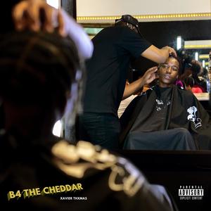 B4 THE CHEDDAR (Explicit)