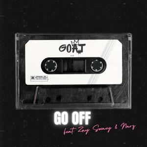 Go off (feat. Narz & Zay Swavy) (Explicit)