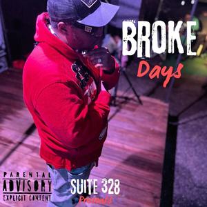 Broke Days (Explicit)