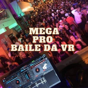 Mega Pro Baile da Vr (Explicit)