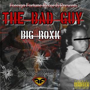 The Bad Guy (Explicit)