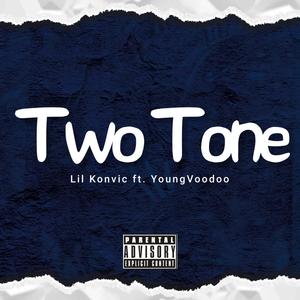 Two Tone (Explicit)