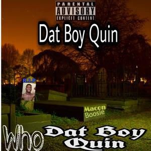 Who Dat Boy Quin (Explicit)