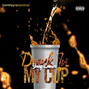 Drank In My Cup (Explicit)