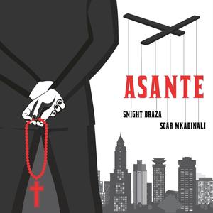 ASANTE (feat. Scar Mkadinali)