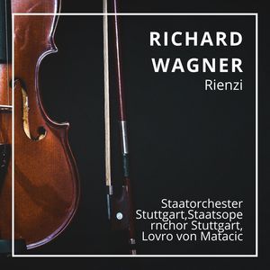 Richard Wagner: Rienzi (Stuttgart, 03.11.1957)