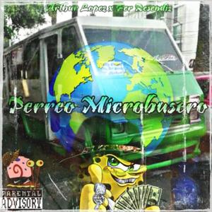 PERREO MICROBUSERO (feat. Fer Resendiz)