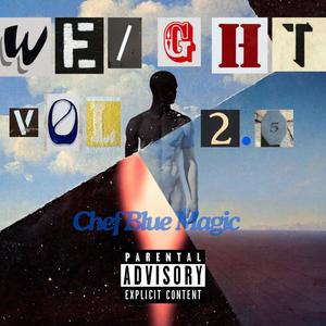 W. E. I. G. H. T., Vol. 2.5 (Explicit)