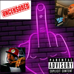 Uncensored (Explicit)