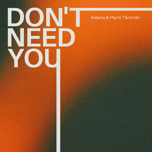 Don't Need You