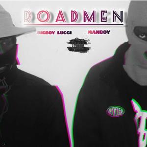 Roadmen (feat. Manboy) [Explicit]