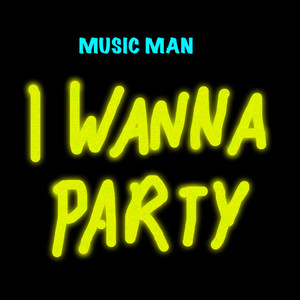 I Wanna Party