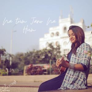 Na Tum Jano Na Hum(feat. Renin Raphael)
