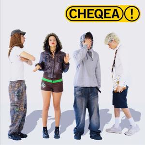 CHEQEA! (feat. White MJ) (Explicit)
