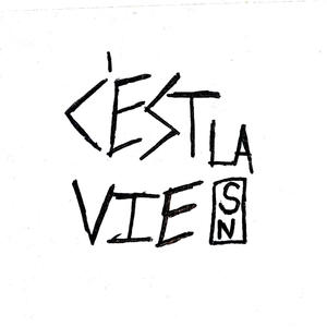 CES'T LA VIE (Explicit)