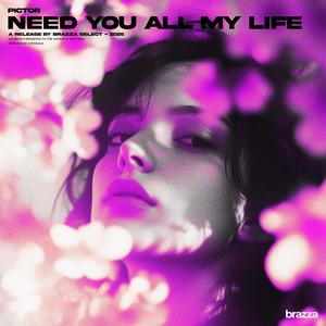 Need You All My Life