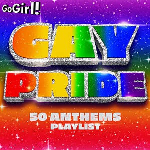 Gay Pride - 50 Anthems Playlist