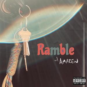 Ramble (feat. Amazen) (Explicit)