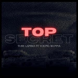 Top Secret (feat. Young Wunna) [Explicit]