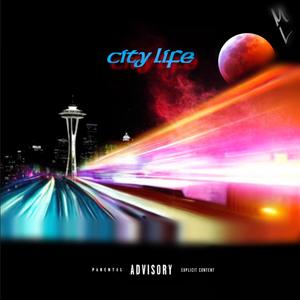 City Life (Explicit)