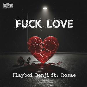 Fuck Love (Explicit)