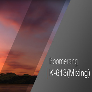 Boomerang (K-613Mixing)