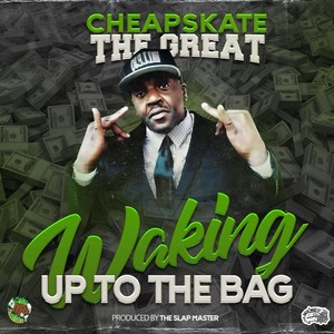 Waking up to That Bag (Explicit)