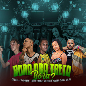 Bora Pra Treta Bora?