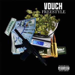 Vouch Freestyle (Explicit)