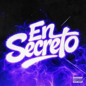En Secreto (Explicit)
