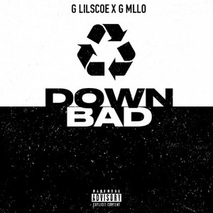 DOWN BAD (Explicit)