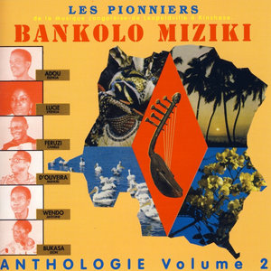 Bankolo Miziki: Anthologie Volume 2