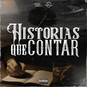 Historias Que Contar (Explicit)