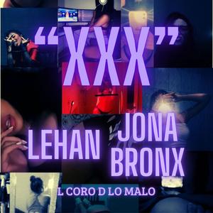 XXX (feat. Jona Bronx) (Explicit)